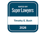 Rated By Super Lawyers | Timothy E. Bush | 2026